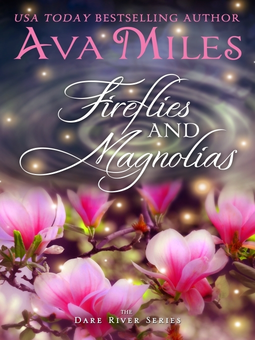 Title details for Fireflies and Magnolias by Ava Miles - Available